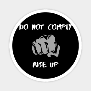 Do not comply Magnet